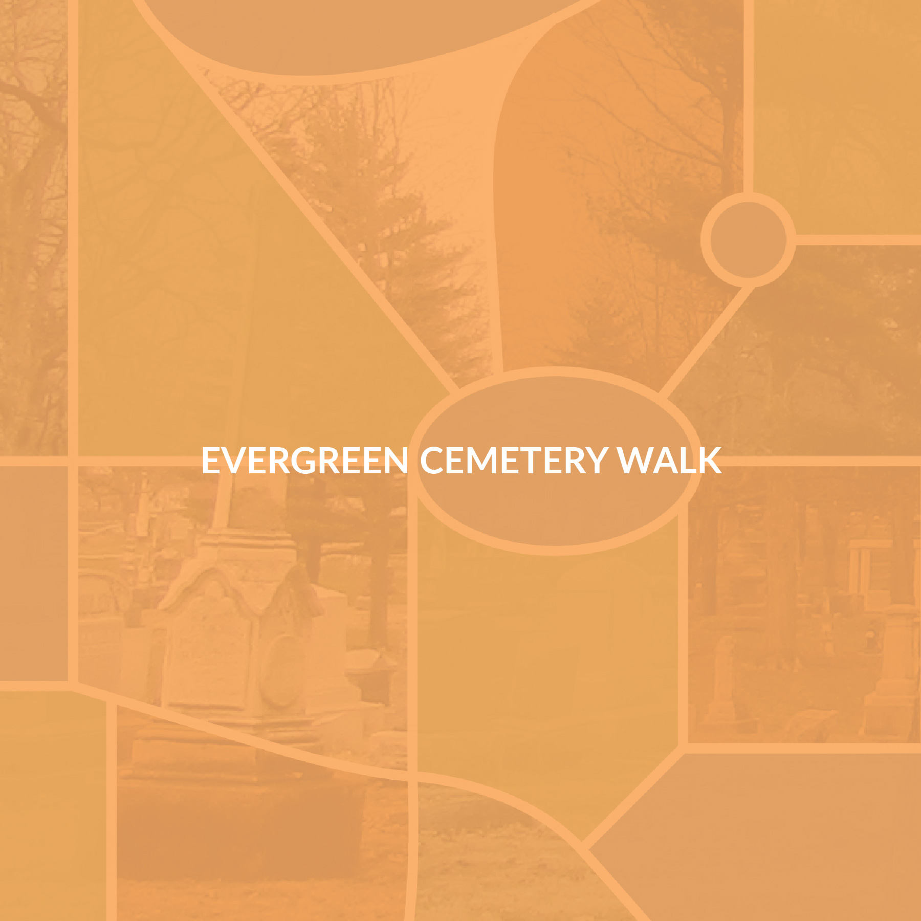 Evergreen Cemetery Walk